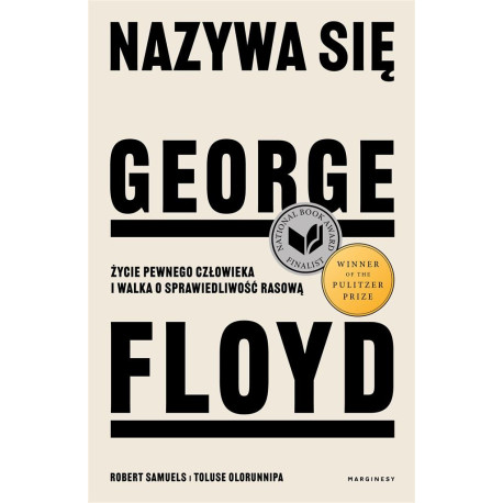 Nazywa się George Floyd. Życie pewnego człowieka..