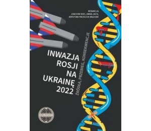 Inwazja Rosji na Ukrainę 2022. Źródła, przebieg..