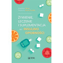 Żywienie, leczenie i suplementacja w insulinooporn