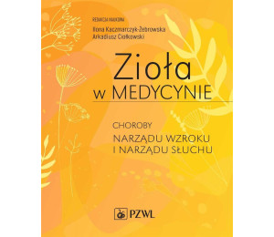 Zioła w Medycynie. Choroby narządu wzroku...