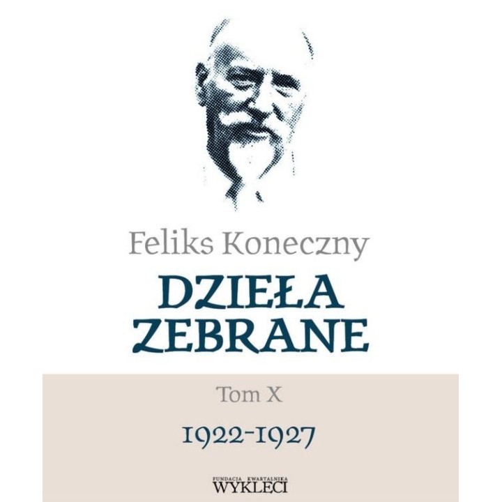 Feliks Koneczny. Dzieła zebrane T.10