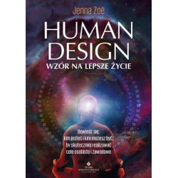 Human Design wzór na lepsze życie