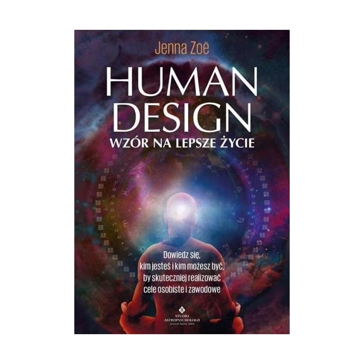 Human Design wzór na lepsze życie