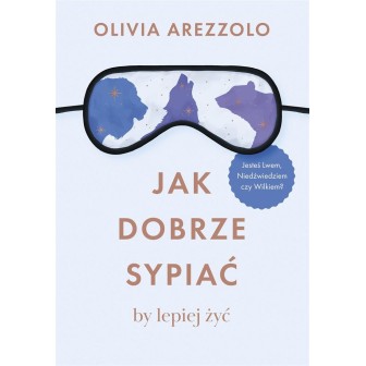 Jak dobrze sypiać, by lepiej żyć