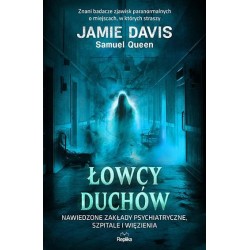 Łowcy duchów. Nawiedzone zakłady psychiatryczne..