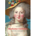 Madame Elżbieta. Księżniczka w cieniu gilotyny
