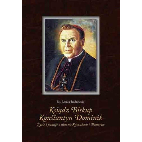 Ksiądz Biskup Konstantyn Dominik