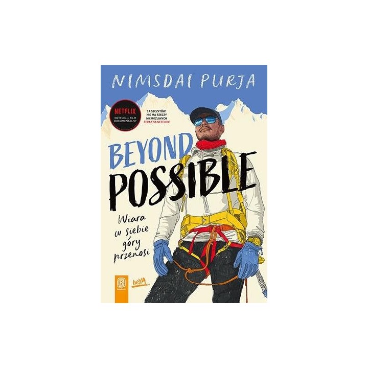 Beyond Possible. Wiara w siebie góry przenosi