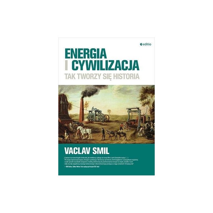 Energia i cywilizacja. Tak tworzy się historia
