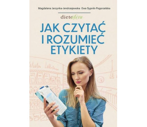 Jak czytać i rozumieć etykiety