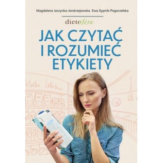 Jak czytać i rozumieć etykiety