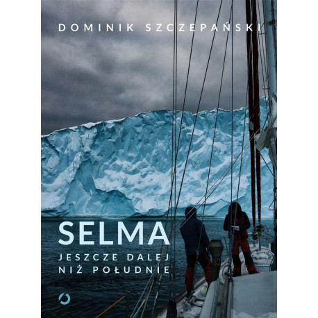 Selma. Jeszcze dalej niż południe