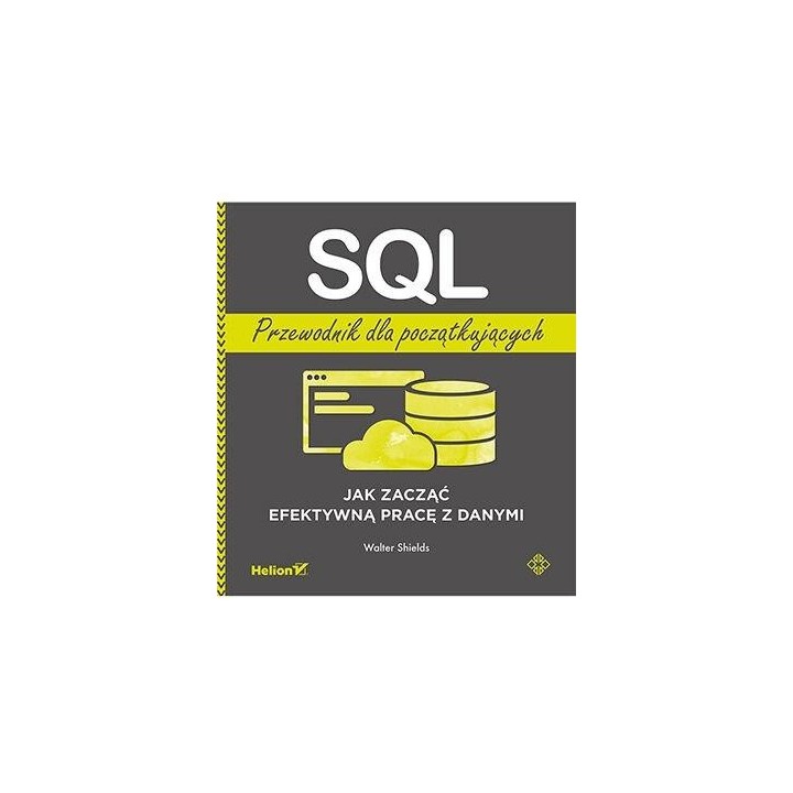 SQL. Przewodnik dla początkujących