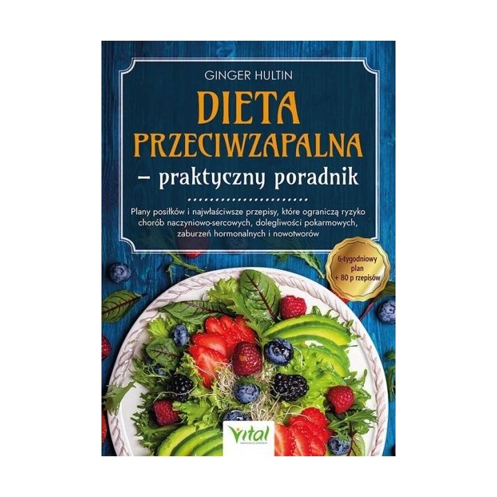 Dieta przeciwzapalna - praktyczny poradnik