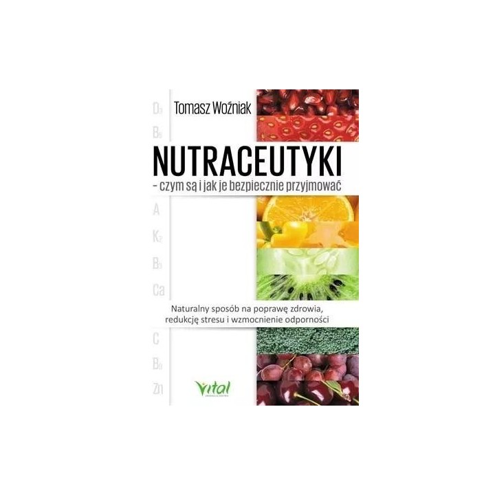 Nutraceutyki czym są i jak je bezpiecznie..