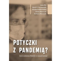 Potyczki z pandemią? Życie codzienne Polaków..