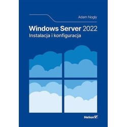 Windows Server 2022. Instalacja i konfiguracja