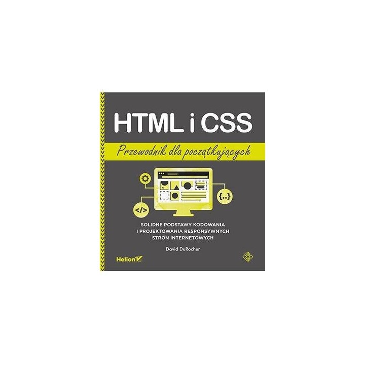 HTML i CSS. Przewodnik dla początkujących