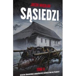 Sąsiedzi T.2 Ostatni Świadkowie ukraińskiego..