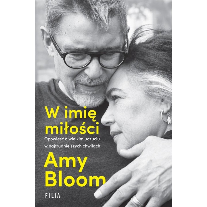 W imię miłości. Opowieść o wielkim uczuciu..