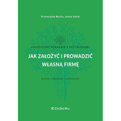 Jak założyć i prowadzić własną firmę