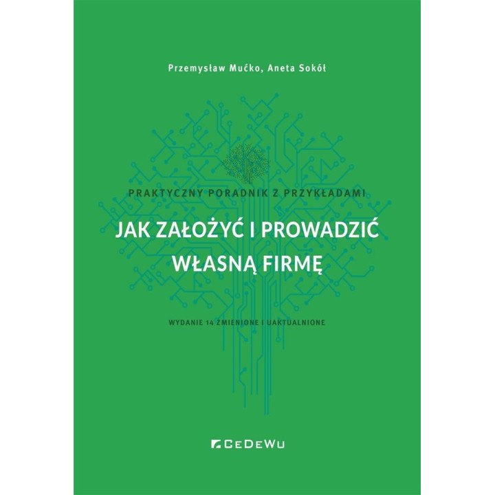 Jak założyć i prowadzić własną firmę