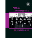 Prymas Stefan Wyszyński i episkopat Polski