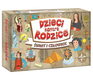 Dzieci kontra Rodzice. Świat i człowiek
