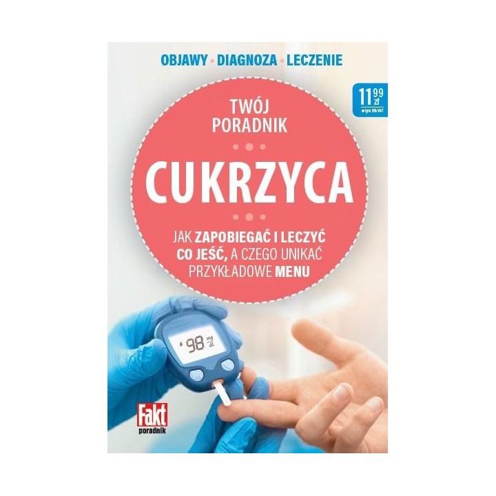 Cukrzyca. Jak zapobiegać i leczyć