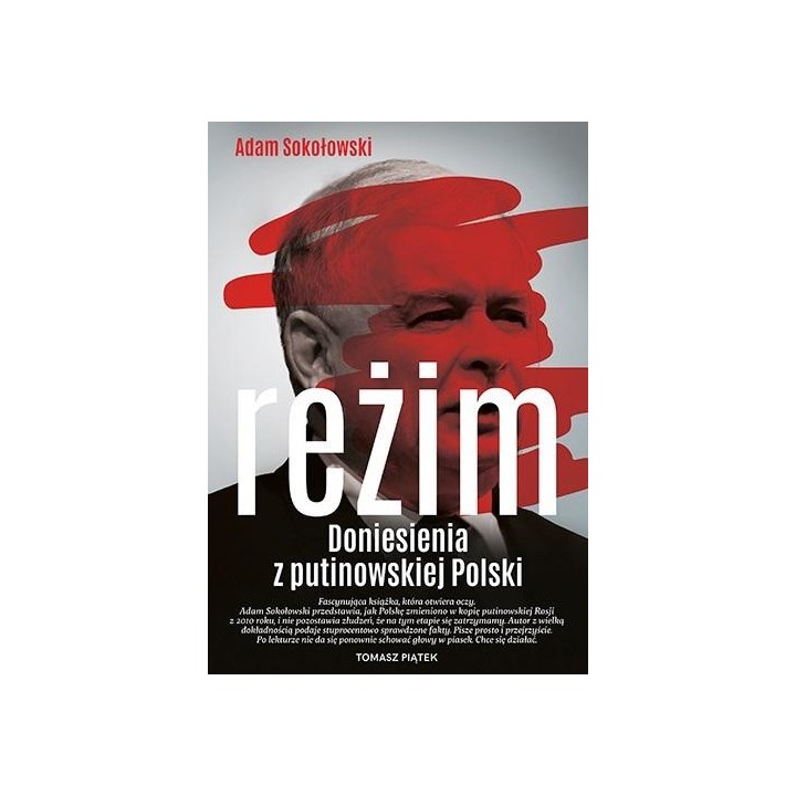Reżim. Doniesienia z putinowskiej Polski