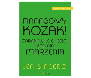 Finansowy kozak. Zarabiaj, ile chcesz...