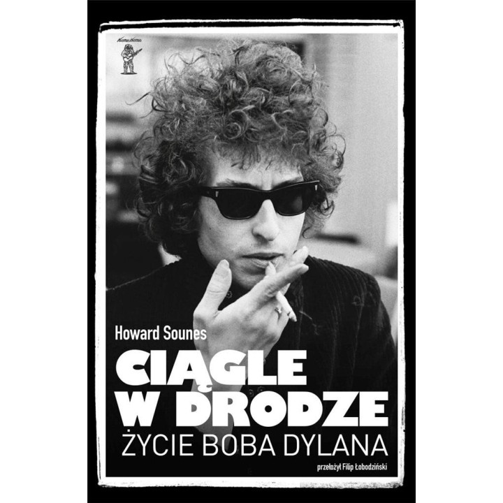 Ciągle w drodze. Życie Boba Dylana