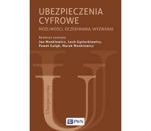 Ubezpieczenia cyfrowe. Możliwości, oczekiwania...