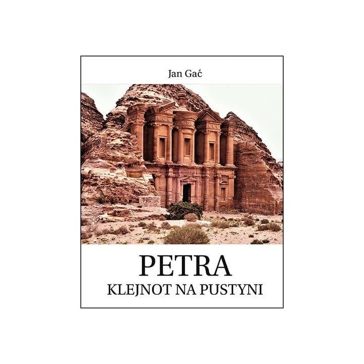Petra. Klejnot na pustyni