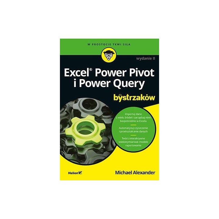 Excel Power Pivot i Power Query dla bystrzaków w.2