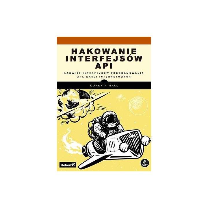 Hakowanie interfejsów API. Łamanie interfejsów...