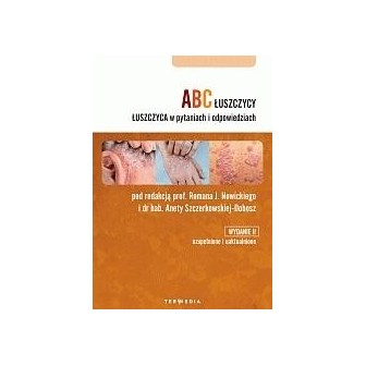 ABC łuszczycy. Łuszczyca w pytaniach i..