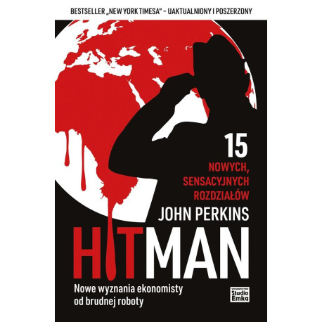 HitMan Nowe wyznania ekonomisty od brudnej roboty