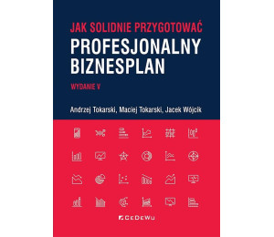 Jak solidnie przygotować profesjonalny biznesplan