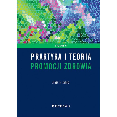 Praktyka i teoria promocji zdrowia w. 6