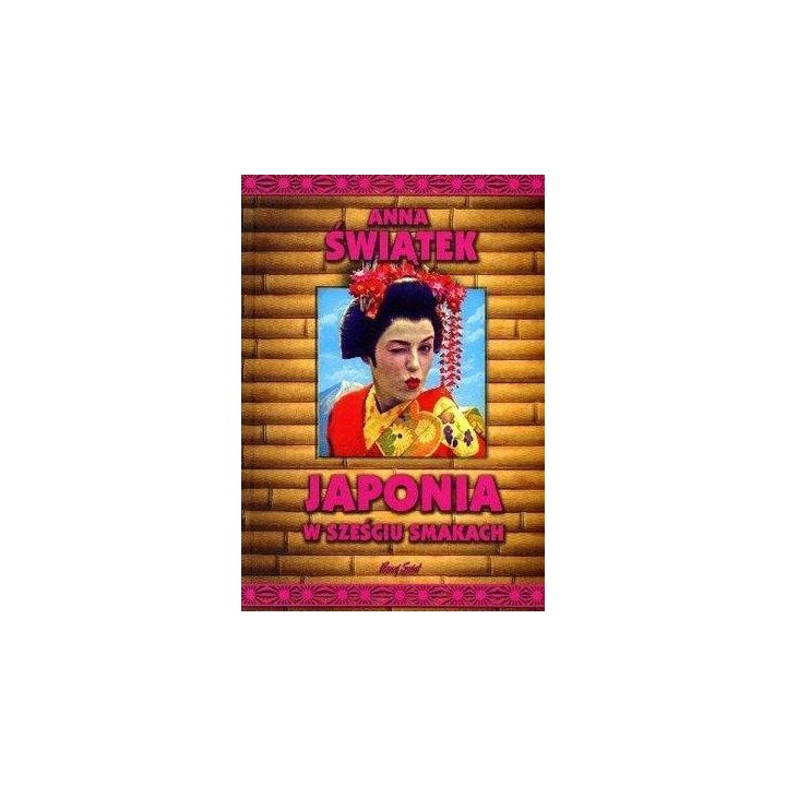 Japonia w sześciu smakach