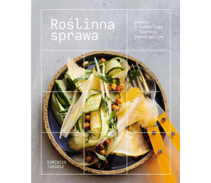 Roślinna sprawa. Prosta i komfortowa kuchnia..