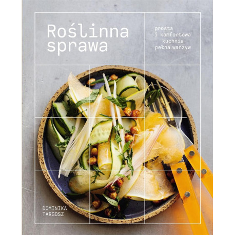 Roślinna sprawa. Prosta i komfortowa kuchnia..