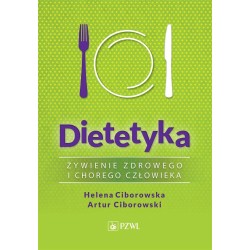 Dietetyka. Żywienie zdrowego i chorego człowieka