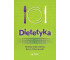 Dietetyka. Żywienie zdrowego i chorego człowieka
