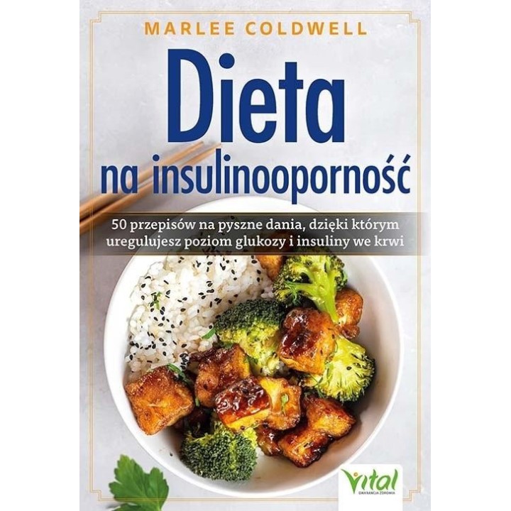 Dieta na insulinooporność. 50 przepisów na...