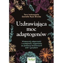 Uzdrawiająca moc adaptogenów