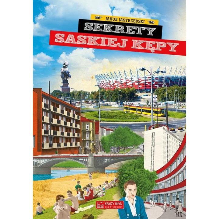 Sekrety Saskiej Kępy