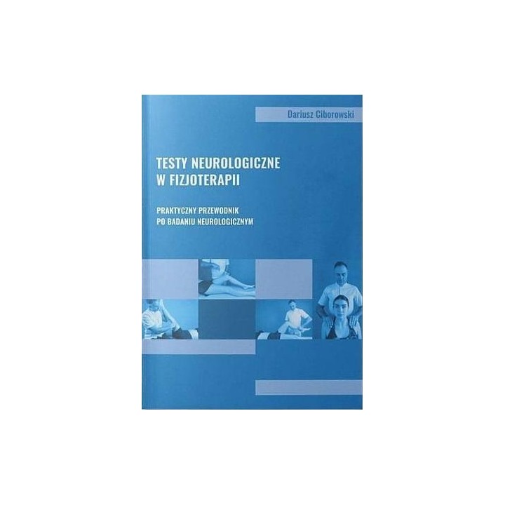 Testy neurologiczne w fizjoterapii