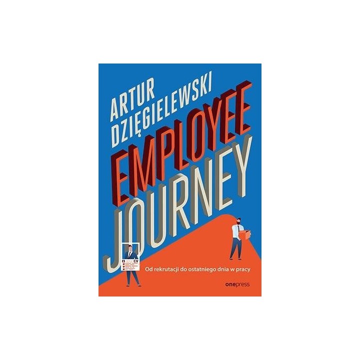 Employee journey. Od rekrutacji do ostatniego..